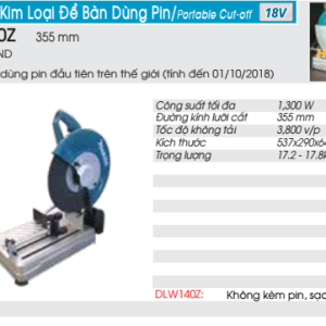 Máy cắt kim loại để bàn dùng pin Makita DLW140Z (355mm) (Không kèm pin sạc)